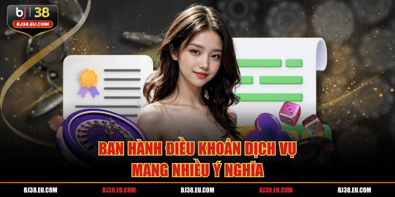 Ban hành điều khoản dịch vụ mang nhiều ý nghĩa